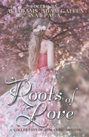 Roots of Love B0C274W57N Book Cover