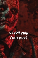 Candy Man (Horror) B0DR65ZPS3 Book Cover