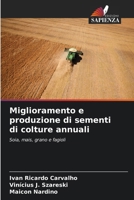 Miglioramento e produzione di sementi di colture annuali (Italian Edition) 6207889045 Book Cover