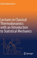 Lectures in Classical Thermodynamics with an Introduction to Statistical Mechanics 3030492001 Book Cover