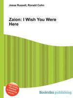 Zaion: I Wish You Were Here 5510693177 Book Cover