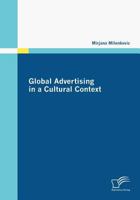 Global Advertising in a Cultural Context 3836669951 Book Cover
