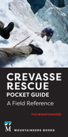 Crevasse Rescue Pocket Guide, 2nd Edition: A Field Reference 1680518437 Book Cover