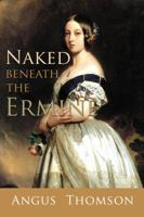 Naked Beneath the Ermine 1434992144 Book Cover