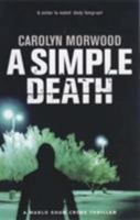 A Simple Death (Marlo Shaw Crime Thrillers) 070434727X Book Cover