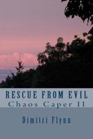 Rescue from Evil 1511675446 Book Cover