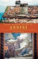 Every Pilgrim's Guide to Assisi: And Other Franciscan Places 1853114189 Book Cover
