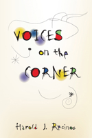 Voices on the Corner 1498229026 Book Cover