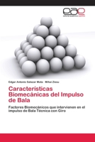 Características Biomecánicas del Impulso de Bala: Factores Biomecánicos que intervienen en el impulso de Bala Técnica con Giro 3659022330 Book Cover