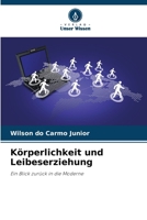 Körperlichkeit und Leibeserziehung 6207285883 Book Cover
