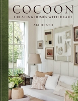 Cocoon: Creating Homes with Heart 1784729728 Book Cover