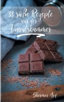33 süße Rezepte aus der Vorratskammer 375260610X Book Cover