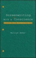 Screenwriting With A Conscience: Ethics for Screenwriters (Lea's Communication Series) 0805841288 Book Cover