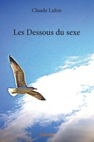 Les Dessous du sexe (French Edition) 2414384824 Book Cover