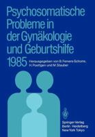 Psychosomatische Probleme in Der Gynakologie Und Geburtshilfe 1985 3540162372 Book Cover