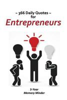 366 Daily Quotes for Entrepreneurs: 5-Year Memory Minder 1537454846 Book Cover