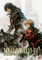 The Art of Final Fantasy XVI: Echoes of the Rising Tide 1646094956 Book Cover