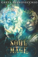 Soul Mage B0B5NPB1M2 Book Cover