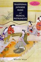 Traditional Japanese Music and Musical Instruments (Yamaguchi Kan Series) 4770023952 Book Cover