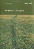 Distance & Proximity 074866288X Book Cover