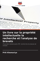 Un livre sur la propriété intellectuelle la recherche et l'analyse de brevets B0CHLHPP11 Book Cover