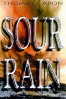 Sour Rain 1418498912 Book Cover