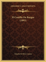 El Castillo De Burgos (1893) 1161150692 Book Cover