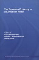 The European Economy in an American Mirror 0415512778 Book Cover