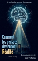 Comment les pensées deviennent réalité (French Edition) B0GVW4NDWV Book Cover
