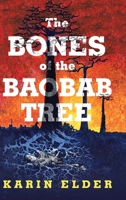 The Bones of the Baobab Tree 1982281855 Book Cover