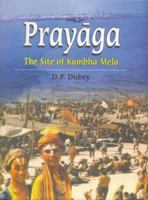 The Site of the Kumbha Mela in Temporal and Traditional Space: The Site of the Kumbha Mela in Temporal and Traditional Space 8173052034 Book Cover