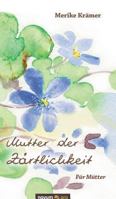 Mutter Der Zartlichkeit 3958400701 Book Cover
