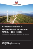 Rapport annuel sur le développement de BEIJING-TIANJIN-HEBEI (2024) 6209325610 Book Cover