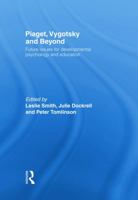 Piaget, Vygotsky and Beyond 0415757002 Book Cover