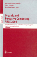 Organic and Pervasive Computing -- ARCS 2004 3540212388 Book Cover