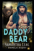 Enemy Daddy Bear: A Paranormal Romance B08RR9KRSB Book Cover