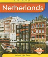 Netherlands (First Reports - Countries series) (First Reports) 0756504260 Book Cover
