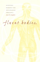 Fluent Bodies: Ayurvedic Remedies for Postcolonial Imbalance 0822329484 Book Cover
