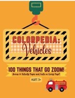 COLORPEDIA: VEHICLES B0H6SVVQF7 Book Cover