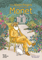 The Green Fingers of Monsieur Monet 1910350346 Book Cover