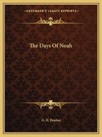 The Days of Noah 1425359736 Book Cover