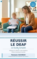 Réussir le DEAF: Le guide complet pour préparer et obtenir le Diplôme d'État d'Assistant Familial (French Edition) B0H14GGTK5 Book Cover