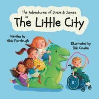 The Adventures of Josie and James in: The Little City B0DF6SFHVF Book Cover