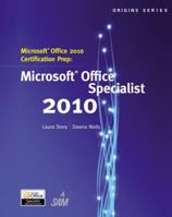 Microsoft Office 2010 Certification Prep: Microsoft Office Specialist 2010 113319107X Book Cover