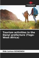 Tourism activities in the Danyi prefecture (Togo-West Africa) 6208348501 Book Cover