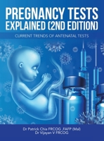 Pregnancy Tests Explained (2Nd Edition): Current Trends of Antenatal Tests 1543771270 Book Cover