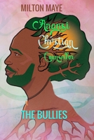 Anansi Christian Counsellor - The Bullies: The Bullies 9769524557 Book Cover