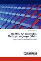 Bidxml: An Extensible Markup Language (XML) 3847332406 Book Cover