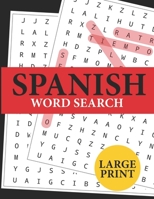 Large Print Spanish Word Search: Spanish Word Search Books for Adults Large Print. Búsqueda de Palabras Para Adultos B084DHLCHR Book Cover