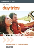 Day Trips from Houston, 11th: Getaway Ideas for the Local Traveler (Day Trips Series) 0762738677 Book Cover